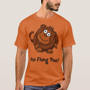 Monkey Flung Poo Funny T-shirt