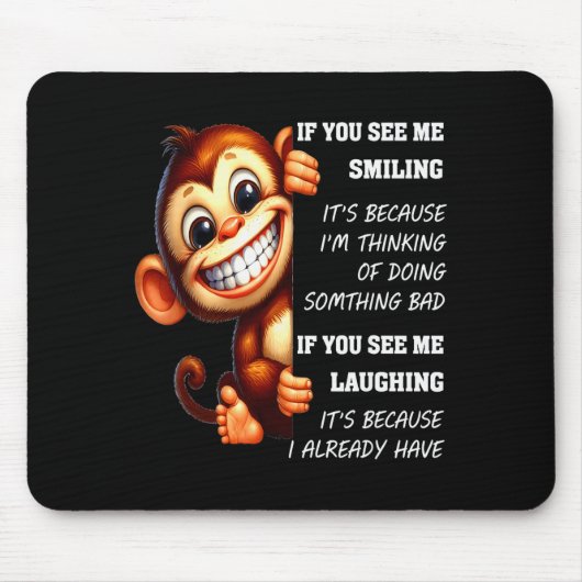 Monkey If You See Me Smiling It's Because I'm Thin Muismat (Voorkant)