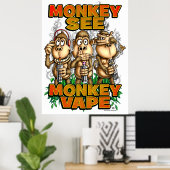 Monkey Voir Monkey Vape Poster (Bureau à domicile)