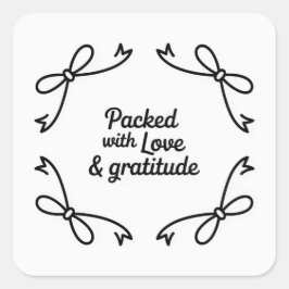 Monochrome style Packed with Love & Gratitude  Vierkante Sticker