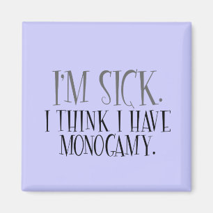 Monogamy Epidemic Magnet Magneet