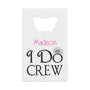Monogrammus Bridesmaid I Do Crew Bridal Party Kredietkaart Flessenopener
