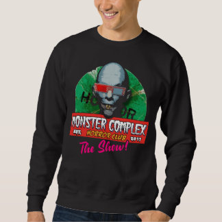 MONSTER COMPLEX HORROR CLUB: HET SHOW! Sweatshirt. Trui