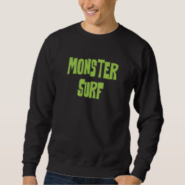 Monster Surf sweatshirt
