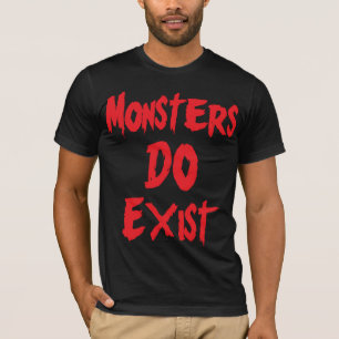 Monsters bestaan t-shirt