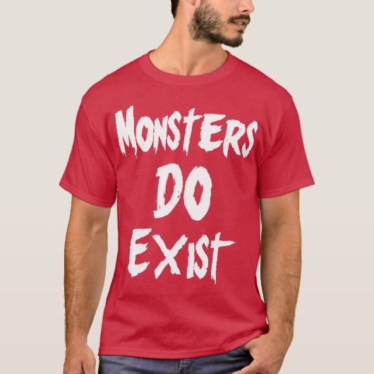 Monsters bestaan t-shirt (Voorkant)