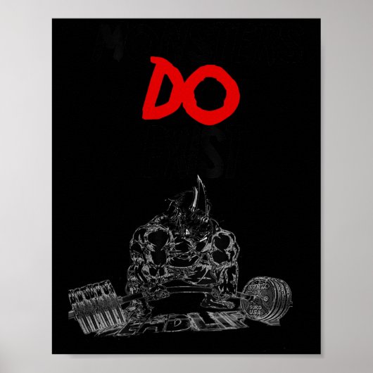 Monsters Do Exist Werlifting Motivational _1  Poster (Voorkant)