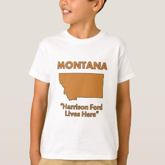 Montana - Harrison Ford woont hier T-shirt
