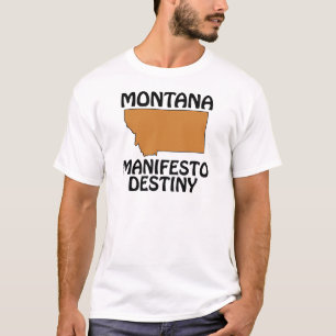 Montana - Manifest Destiny T-shirt