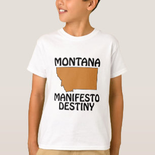 Montana - Manifest Destiny T-shirt