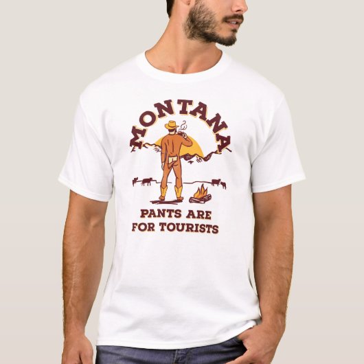 Montana: Pants are for Torists Funny Retro Cowboy T-shirt (Voorkant)