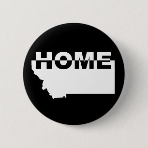 Montana Thuis Weg Van Staat Knop Badge Speld Ronde Button 5,7 Cm