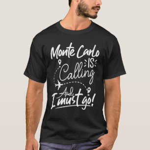 Monte Carlo belt en ik moet naar Monaco Trave. T-shirt