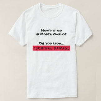 Monte Carlo - Terminal Damage T-shirt