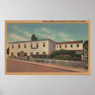 Monterey, CA - Huis van Robert Louis Stevenson Poster