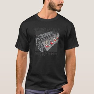 Monteur Zegt De Reden Waarom Ik Hier Ben T-shirt