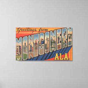 Montgomery, Alabama - Large Letter Scenes Canvas Afdruk