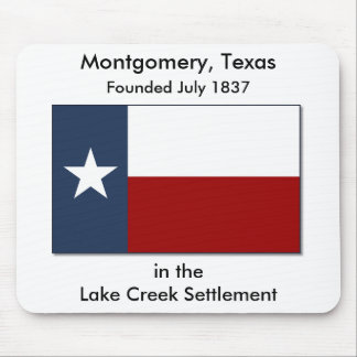 Montgomery, Texas/Lake Creek Settlement Mousepad Muismat