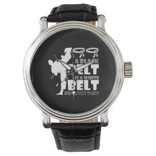 Montre A Black Belt Is A White Belt