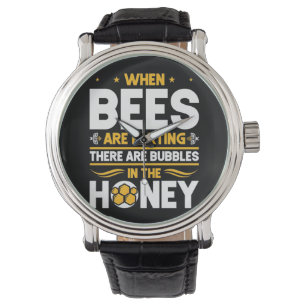 Montre Cadeau apiculteur Quand les abeilles sont en tra