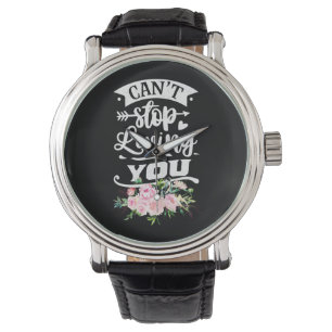 Montre Cadeaux de mariage Ne peut pas arrêter de t'aime