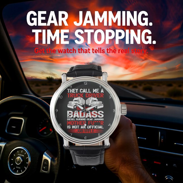 Montre Camionneur Badass : Pas un Titre Officiel (Créateur téléchargé)