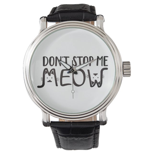 Montre Caprice Ne M'Arrête Pas | Chat Noir Blanc Typograp (devant)