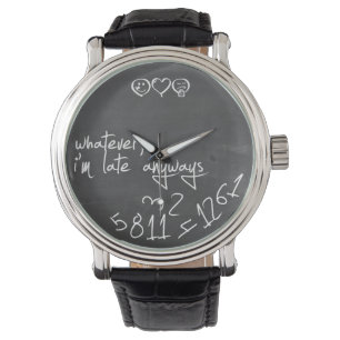 Montre Celui qui, je sois tardifs de toute façon -