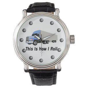 Montre C'est comment je roule semi le camion