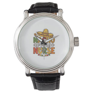 Montre Conception de chemise Nacho Average Nurse Cinco De