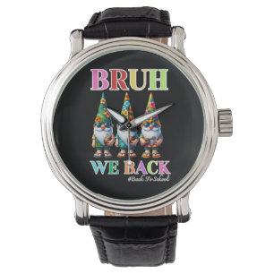 Montre Cute Gnome Bruh on est de retour à l'école