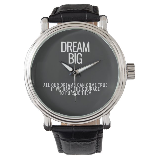 Montre Dream Big Motivational Wristwatch (devant)