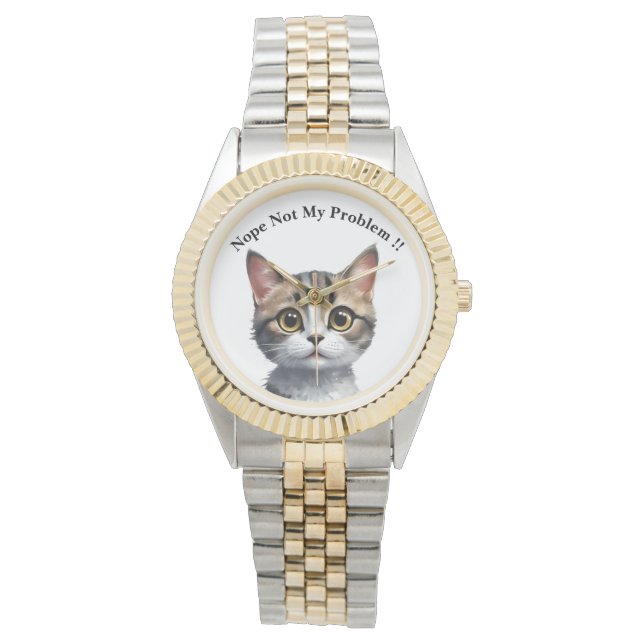 Montre Drôle Chat Dit Pas Mon Problème, (devant)