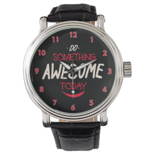 Montre Faites Quelque Chose De Merveilleux Aujourd'Hui
