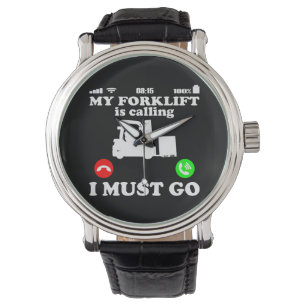 Montre Forklift Driver Truck est Calling Funny Telefone