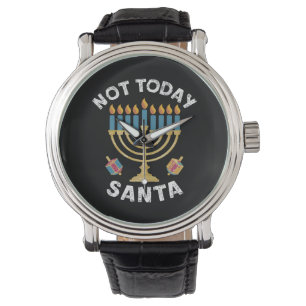Montre Hanukkah Pas aujourd'hui Père Noël juif Chanukah
