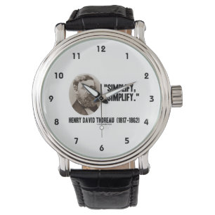 Montre Henry David Thoreau simplifient simplifient la