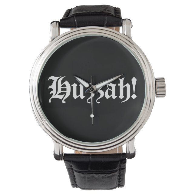 Montre Huzzah ! {Typographie médiévale} (devant)