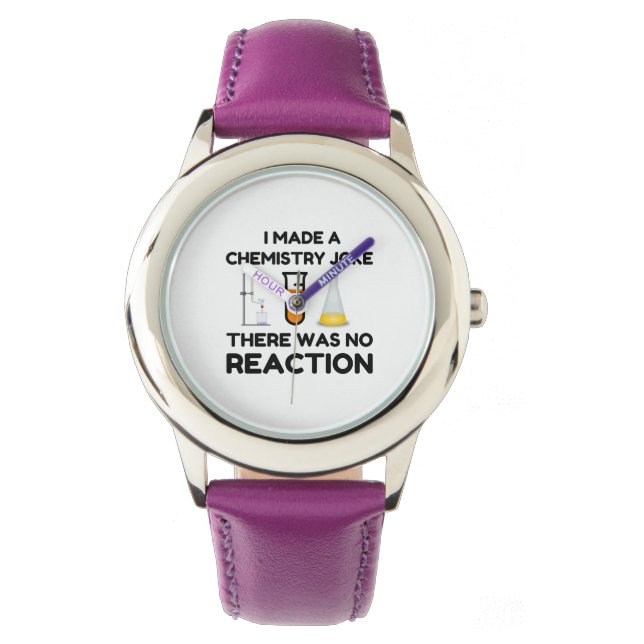 Montre I Made A Chemistry Joke (devant)
