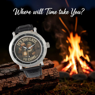 Montre Il est trop tard pour venir.