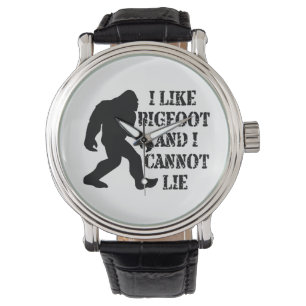 Montre J'aime Bigfoot et je ne peux pas mentir