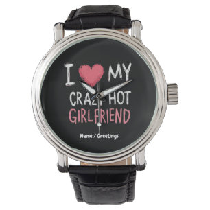 Montre J'Aime Mon Crazy Hot Girlfriend La Façon Parfaite