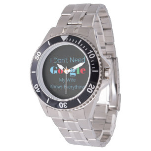 Montre Je n'ai pas besoin de Google ma femme sait tout