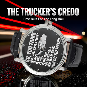 Montre Je pense que je conduis juste un camion?