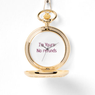 Montre Je suis à vous aucun remboursement valentine day a