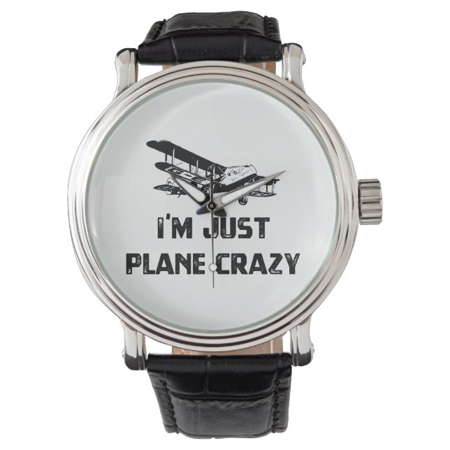 Montre Je suis juste Plane Crazy (devant)