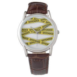 Montre Je suis offensé que la police ne croise pas