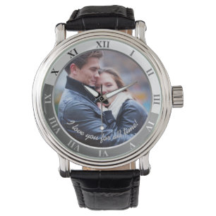 Montre Je t'aime pour tout le temps ! Photo et message pe
