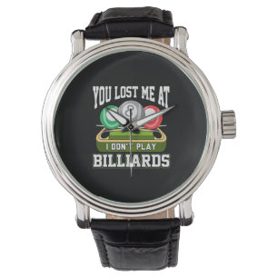 Montre Joueur de billard Vous M'Avez Perdue Au Billard