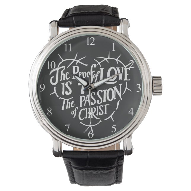 Montre La preuve de l'amour est la Passion du Christ (devant)